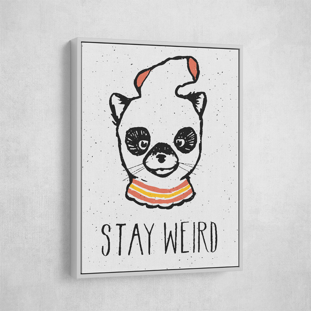 Stay Weird