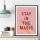 Stay In the Magic