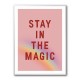 Stay In the Magic