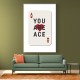 You Are Ace