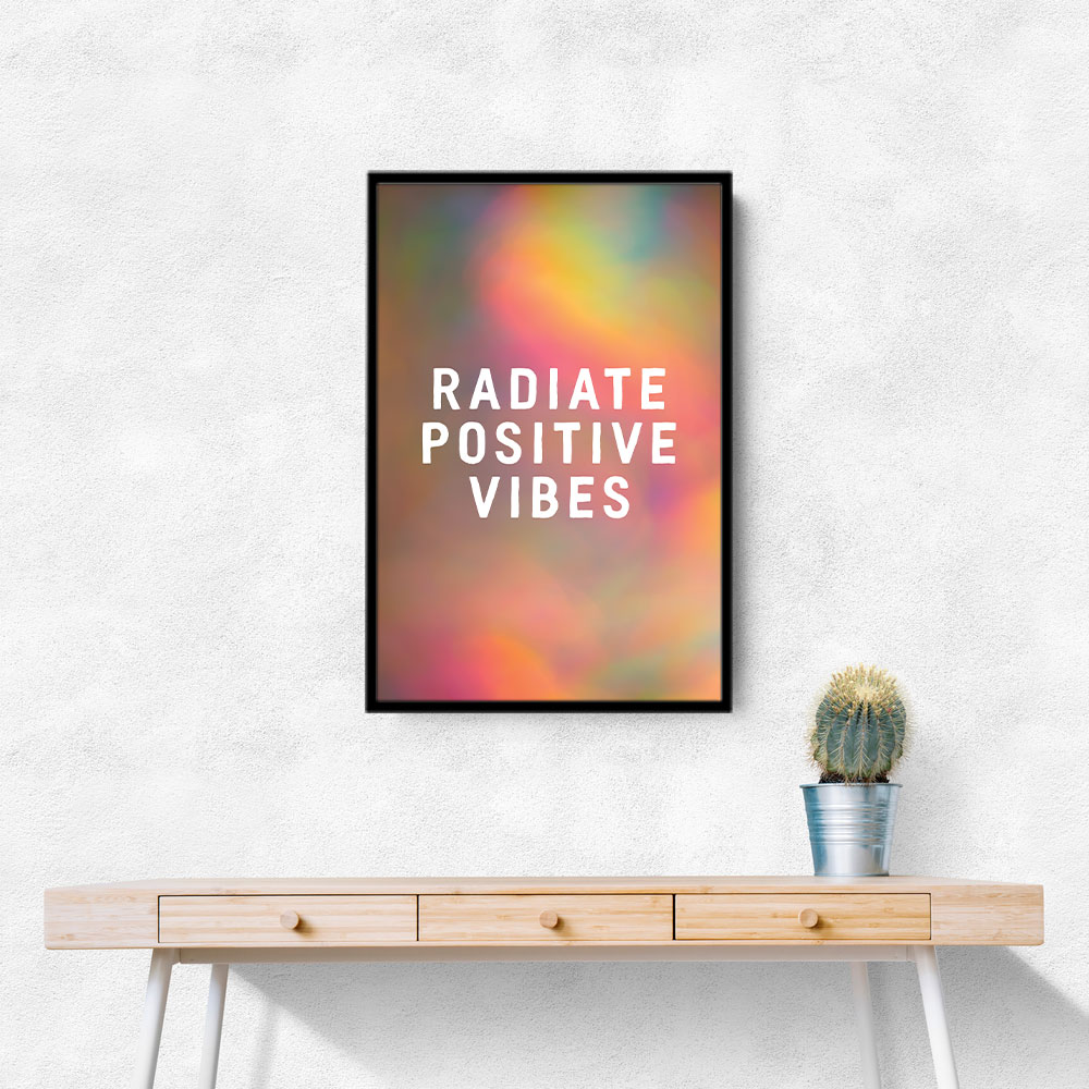 Radiate Positive Vibes