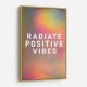 Radiate Positive Vibes