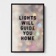 Lights Will Guide You Home