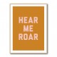 Hear Me Roar