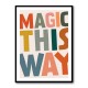 Magic This Way