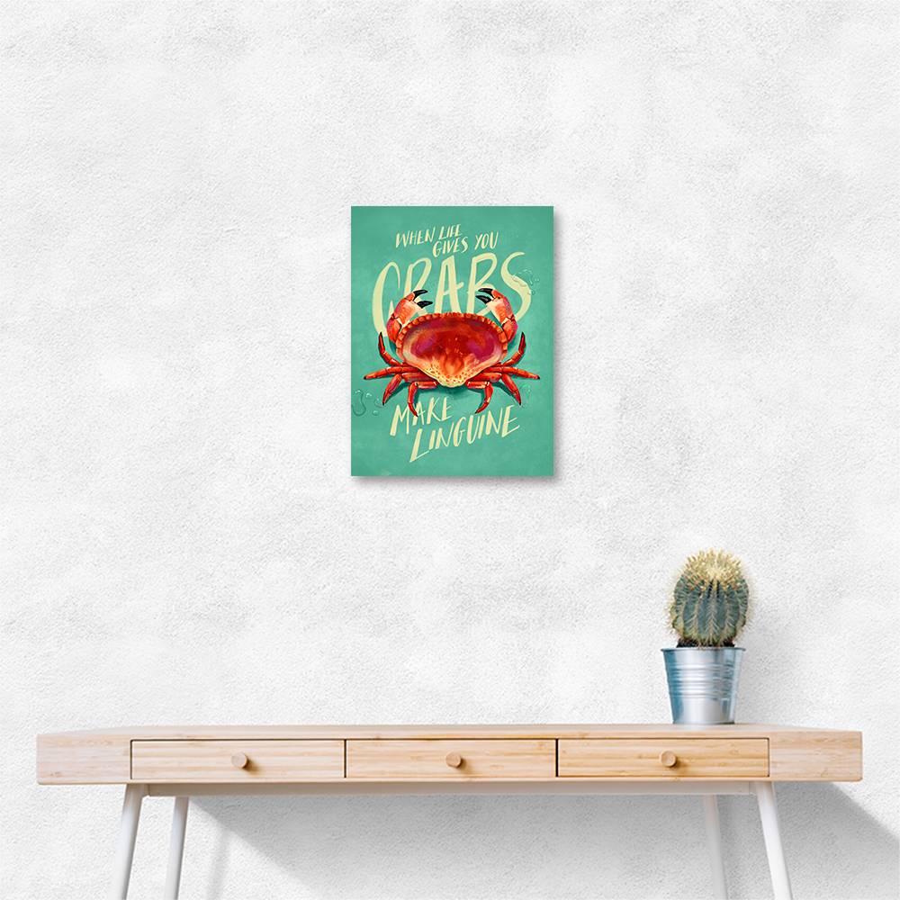 When Life Gives You Crabs Wall Art