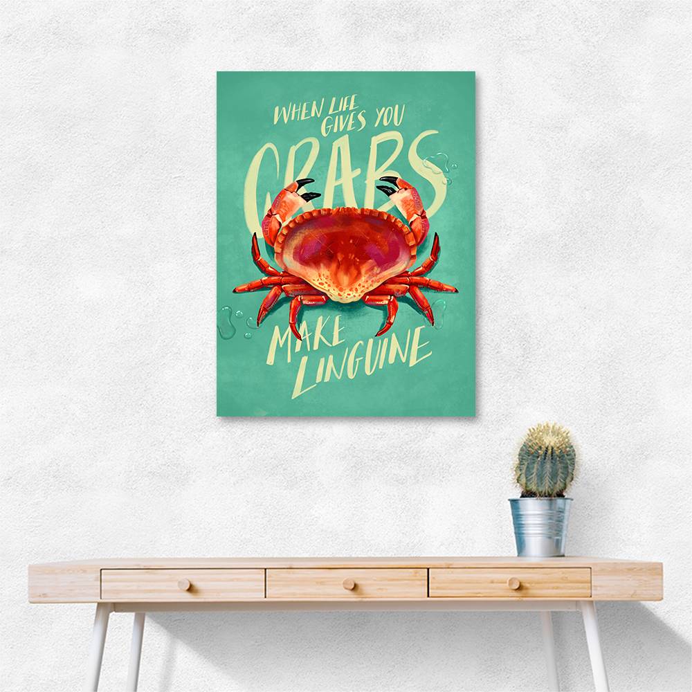 When Life Gives You Crabs Wall Art