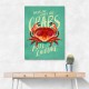 When Life Gives You Crabs Wall Art