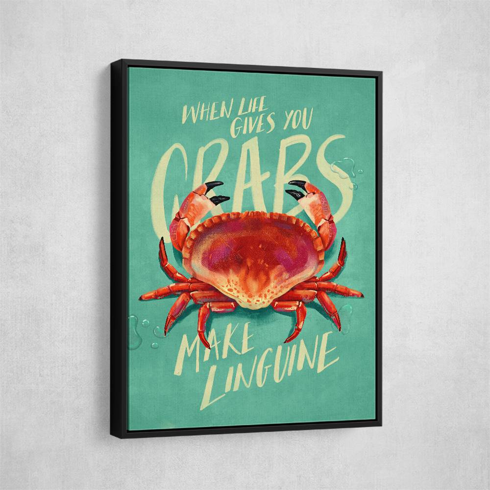 When Life Gives You Crabs Wall Art