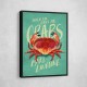 When Life Gives You Crabs Wall Art