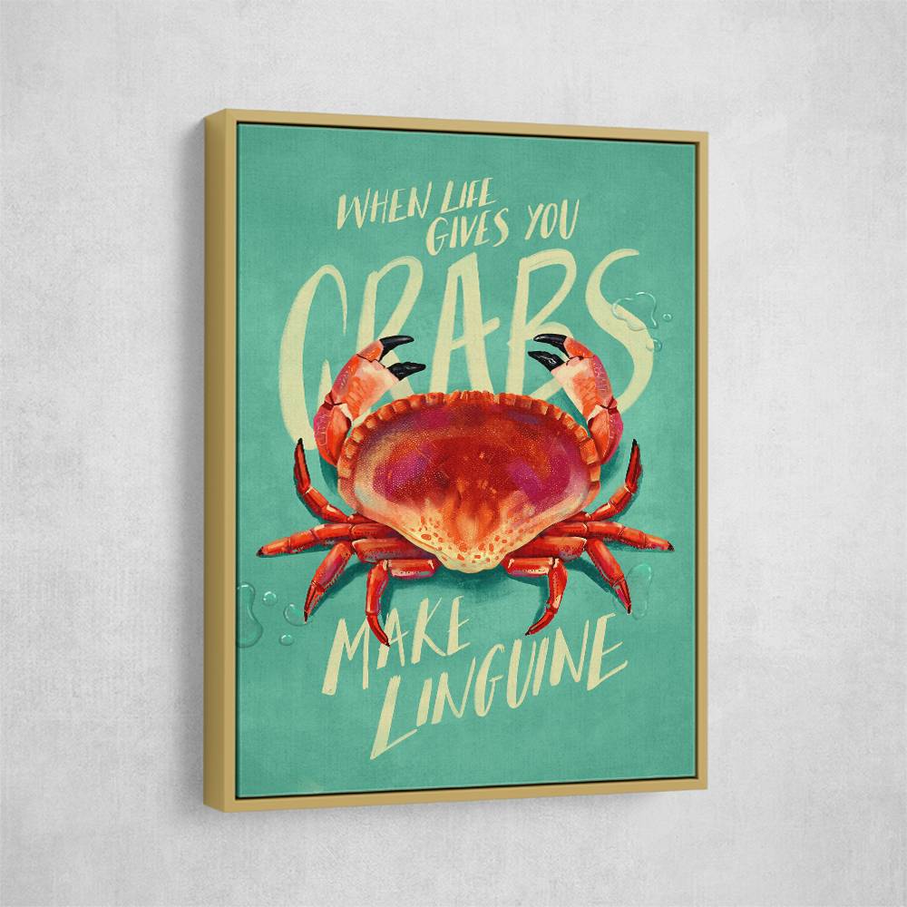 When Life Gives You Crabs Wall Art