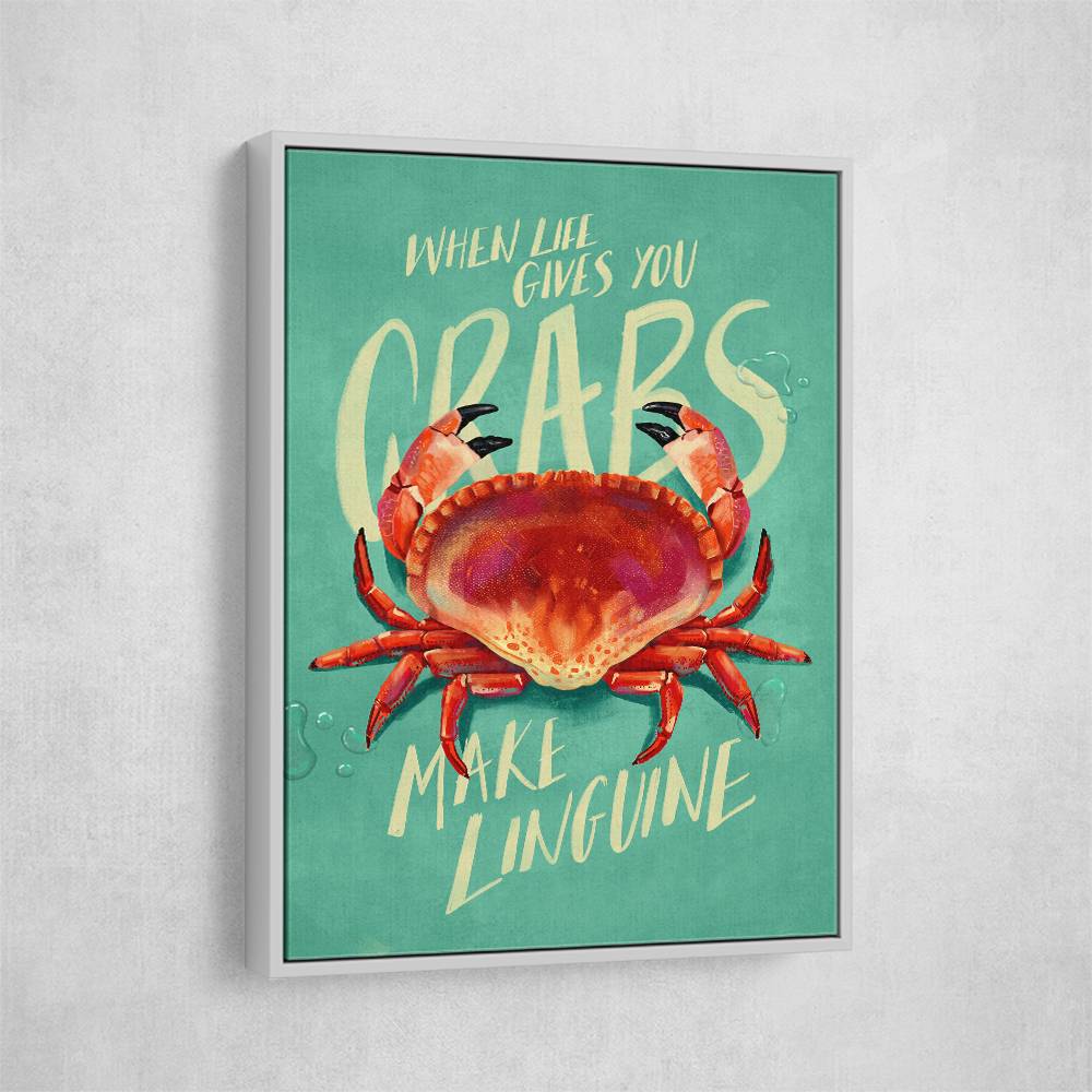 When Life Gives You Crabs Wall Art