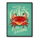 When Life Gives You Crabs Wall Art