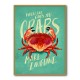 When Life Gives You Crabs Wall Art