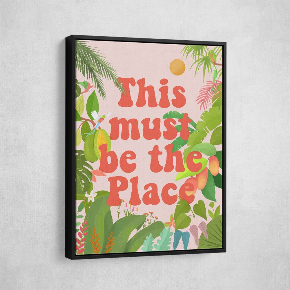 This Must Be The Place Wall Art