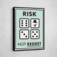 Risk Not Regret