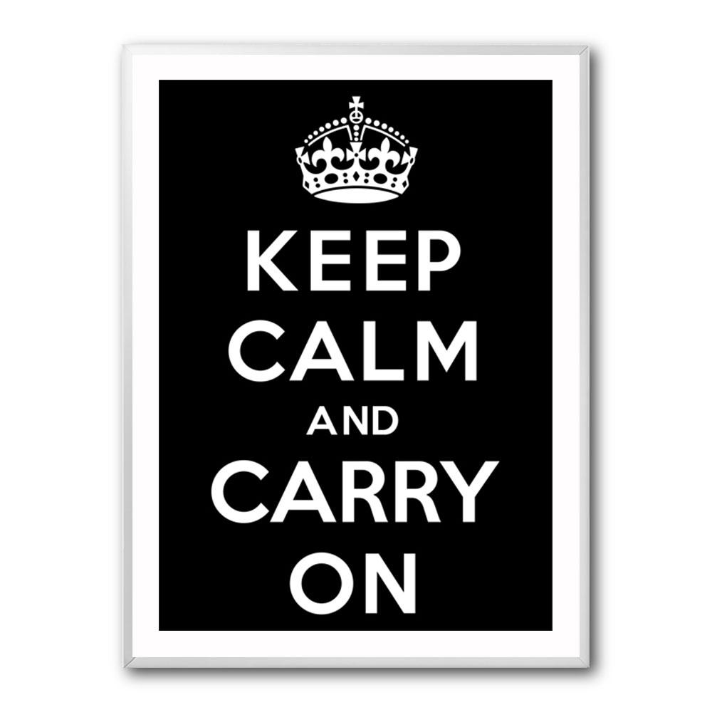 Keep Calm and Carry On - Black